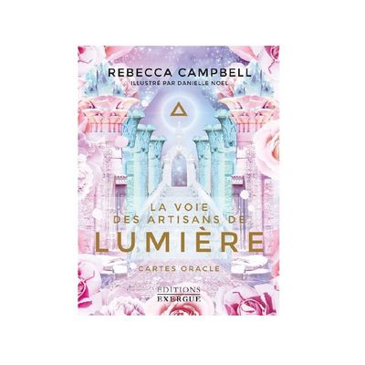 La voie des artisans de lumière La voie des artisans de lumière