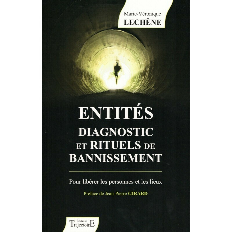 Entités, diagnostic et rituels de bannissement Entités, diagnostic et rituels de bannissement