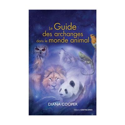 Le guide des archanges dans le monde animal Le guide des archanges dans le monde animal