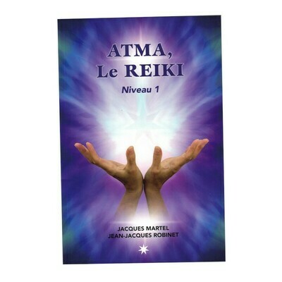 Atma, le Reiki niveau 1