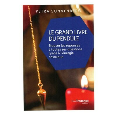 Le grand livre du pendule Le grand livre du pendule