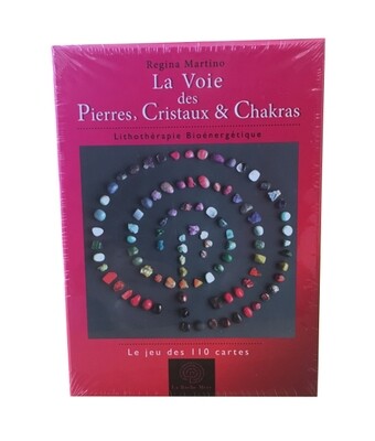 La Voie des Pierres, Cristaux &amp; Chakras