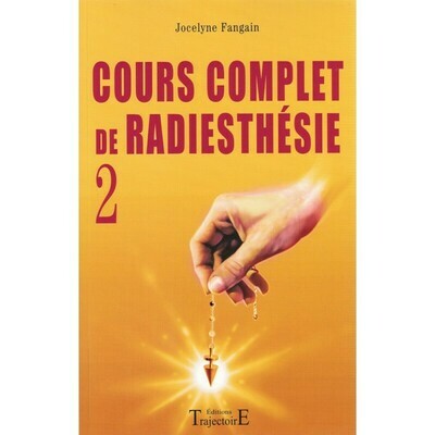 Cours complet de Radiesthésie 2