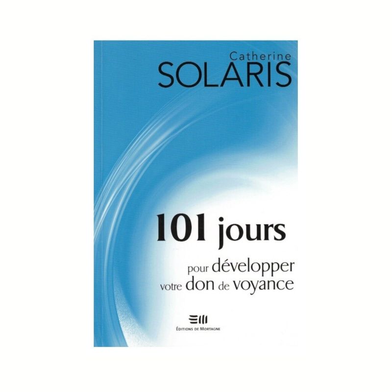 101 jours pour développer votre don de voyance 101 jours pour développer votre don de voyance
