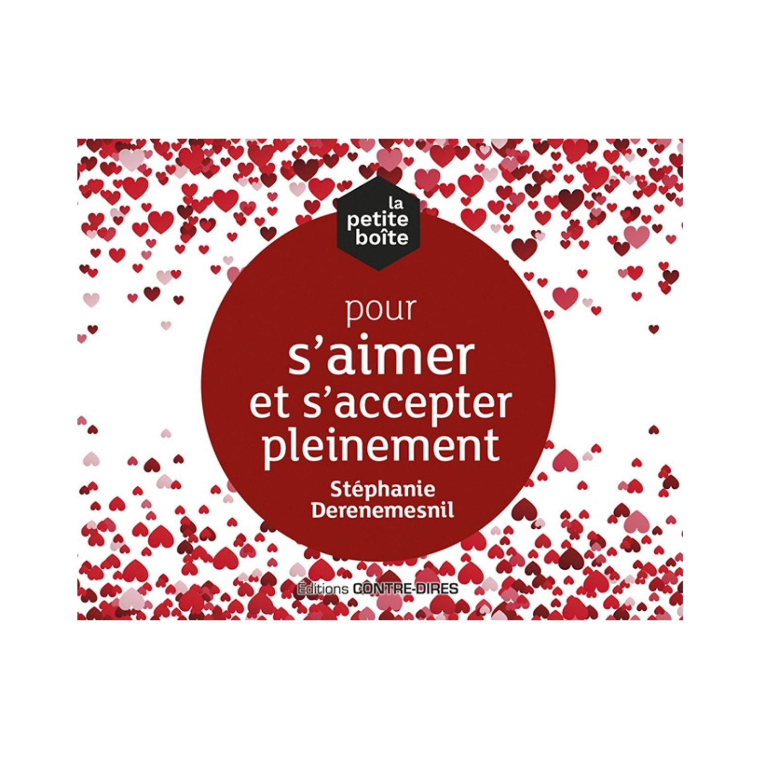 La petite boîte pour s'aimer et s'accepter pleinement