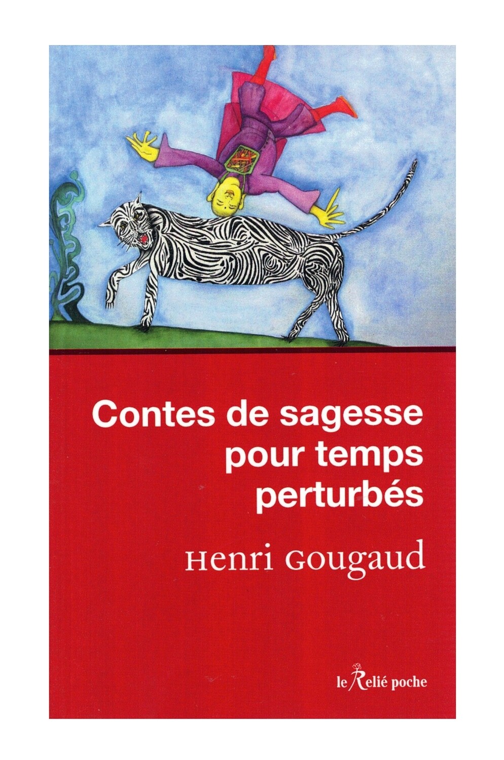 Contes de sagesse pour temps perturbés