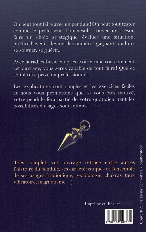 Le pouvoir du pendule et de la radiesthésie