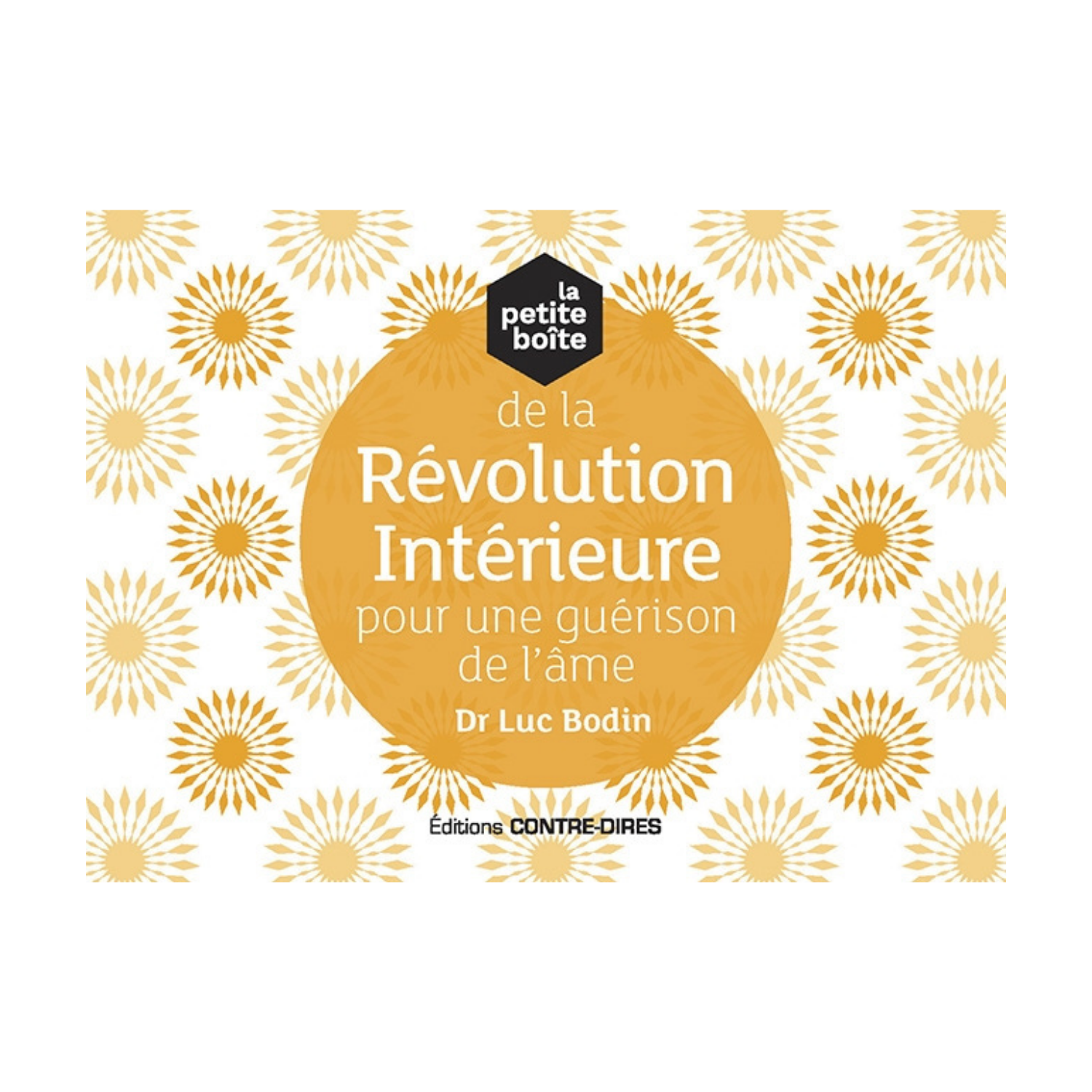 La petite boîte de la révolution intérieure pour une guérison de l'âme