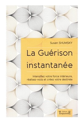La guérison instantanée