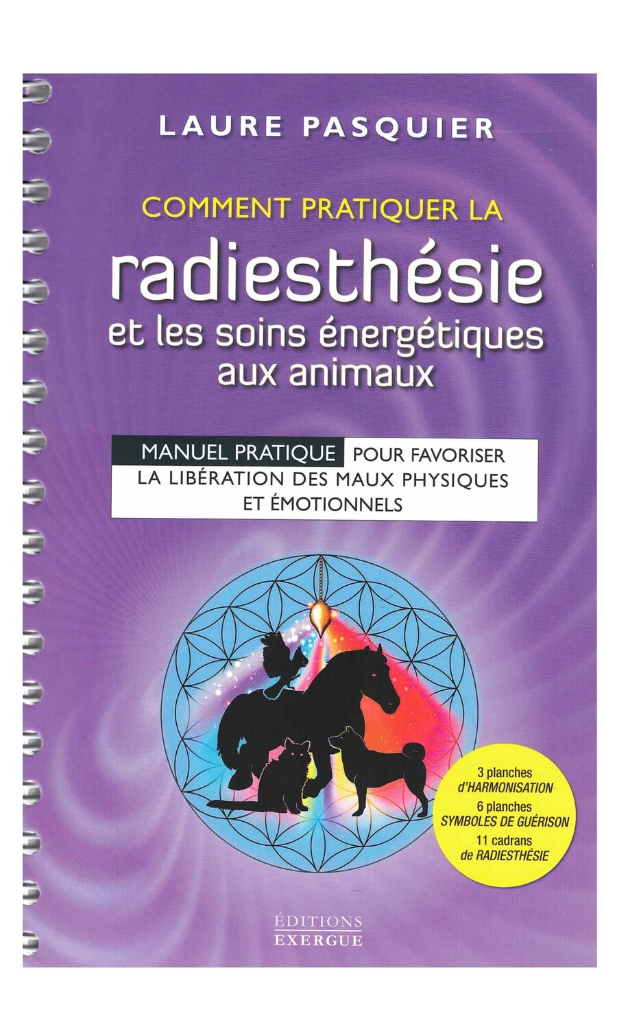 Comment pratiquer la radiesthésie et les soins énergétiques aux animaux