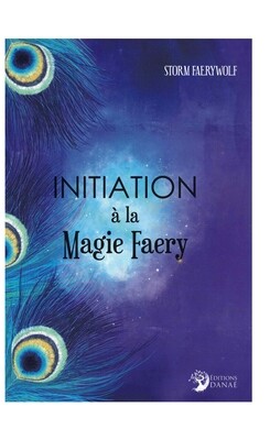 Initiation à la Magie Faery Initiation à la Magie Faery
