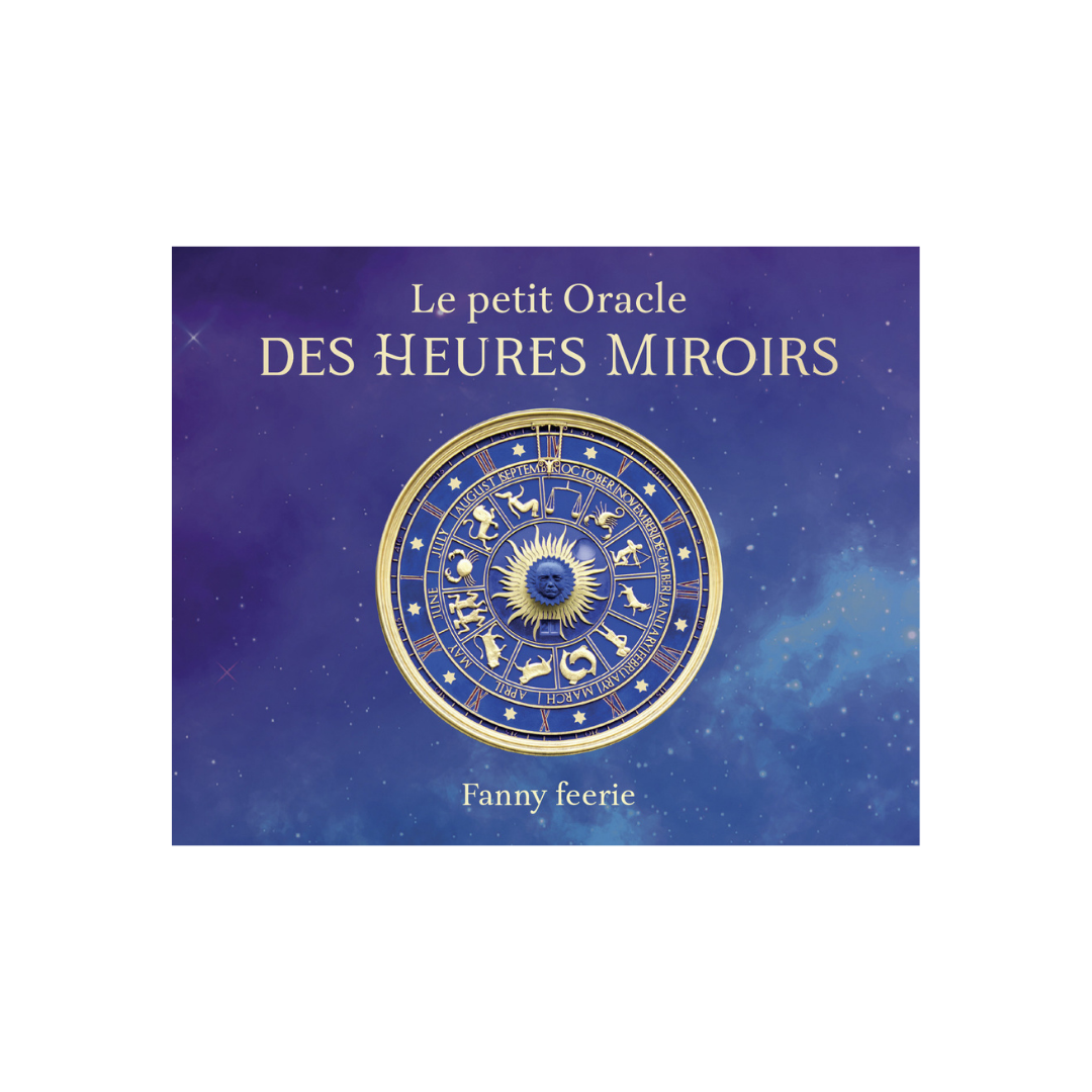 Le petit oracle des heures miroirs Le petit oracle des heures miroirs