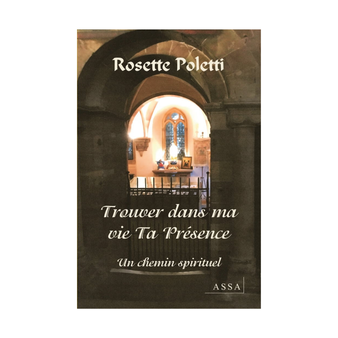 Trouver dans ma vie ta présence