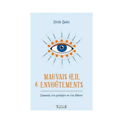 Mauvais œil &amp; Envoûtements