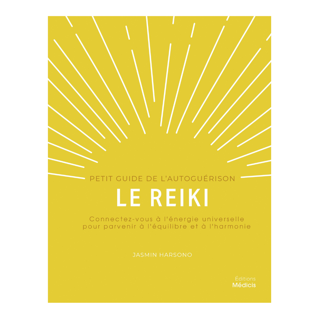 Petit guide de l'autoguérison Le Reiki