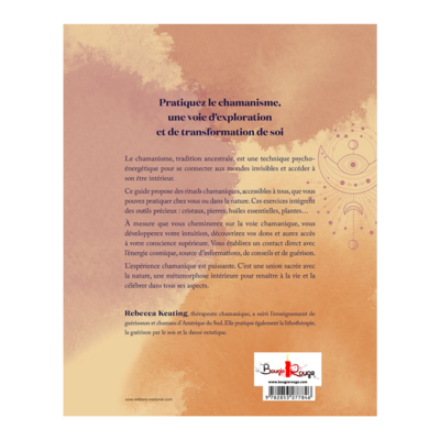 Le manuel pratique du chamanisme