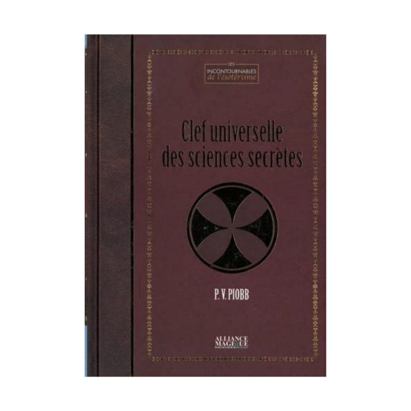 Clef universelle des sciences secrètes Clef universelle des sciences secrètes