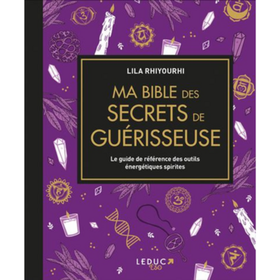 Ma bible des secrets de guérisseuse Ma bible des secrets de guérisseuse