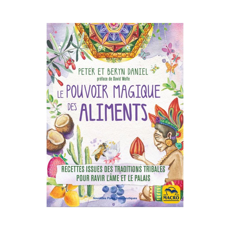 Le pouvoir magique des aliments Le pouvoir magique des aliments