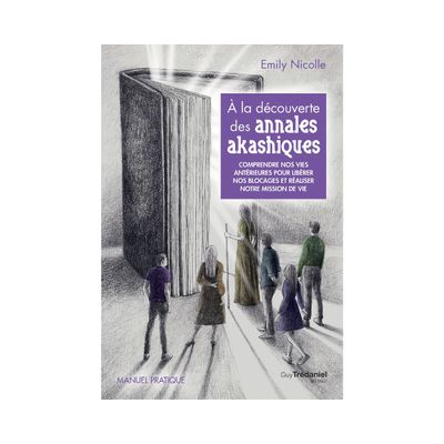 À la découverte des annales akashiques À la découverte des annales akashiques