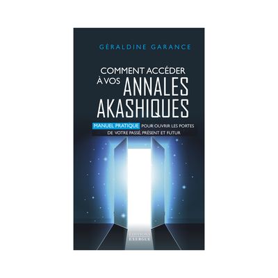 Comment accéder à vos annales akashiques Comment accéder à vos annales akashiques