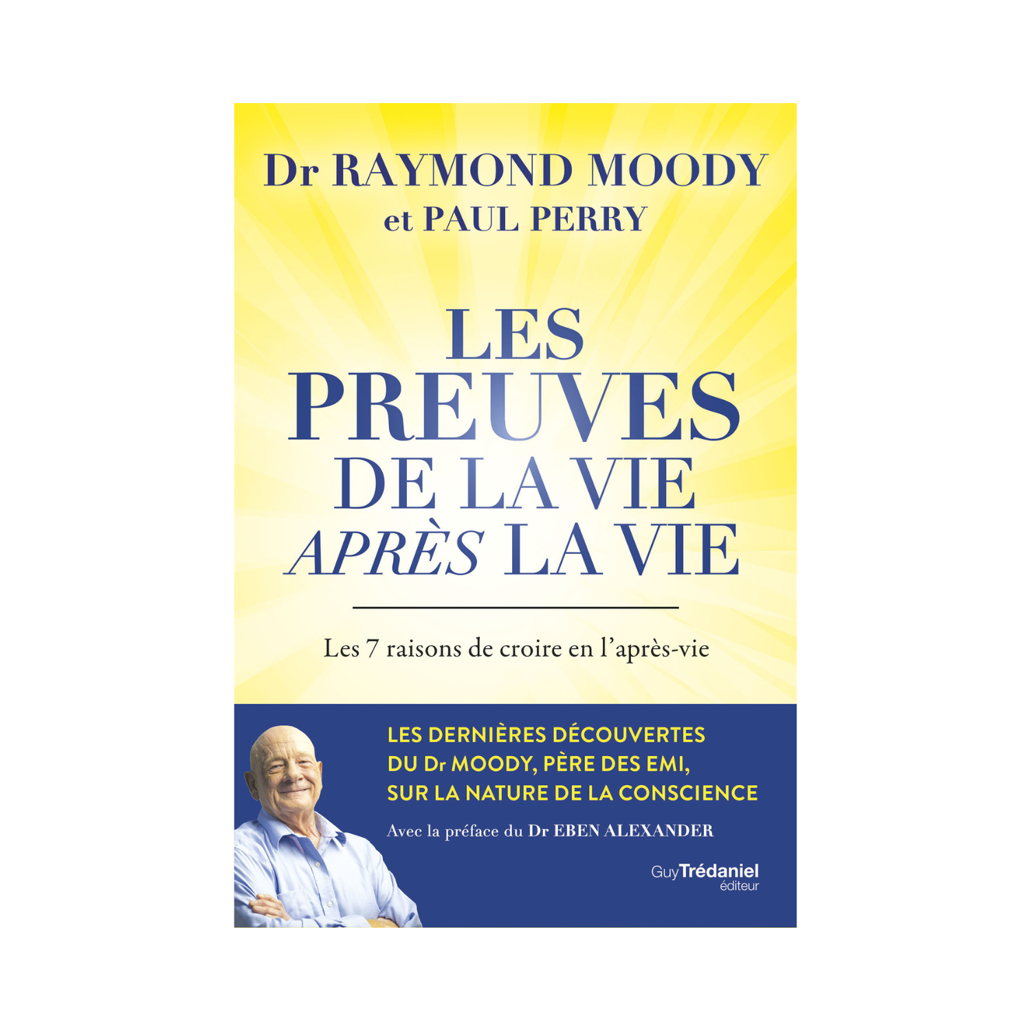 Les preuves de la vie après la vie Les preuves de la vie après la vie