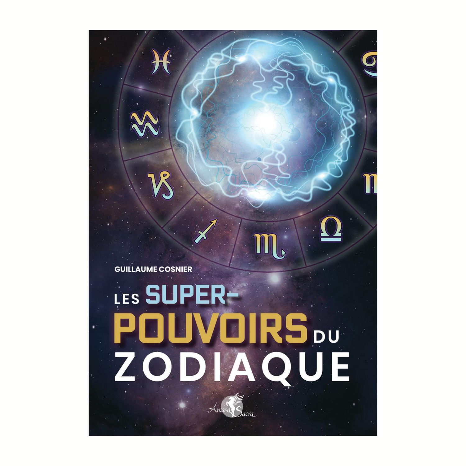 Les super-pouvoirs du Zodiaque