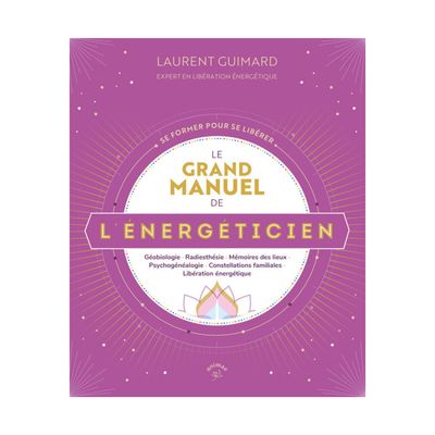 Le grand manuel de l'énergéticien