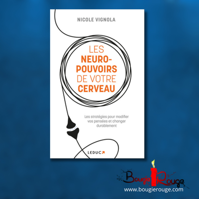 Les neuro-pouvoirs de votre cerveau