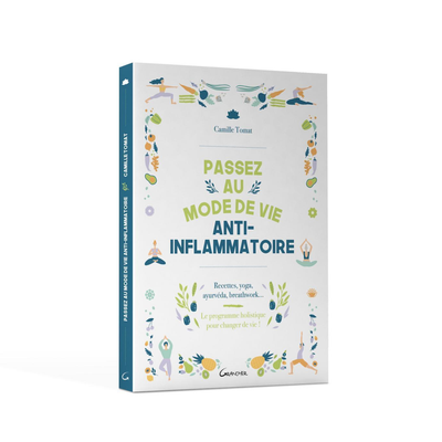 Passez au mode de vie anti-inflammatoire