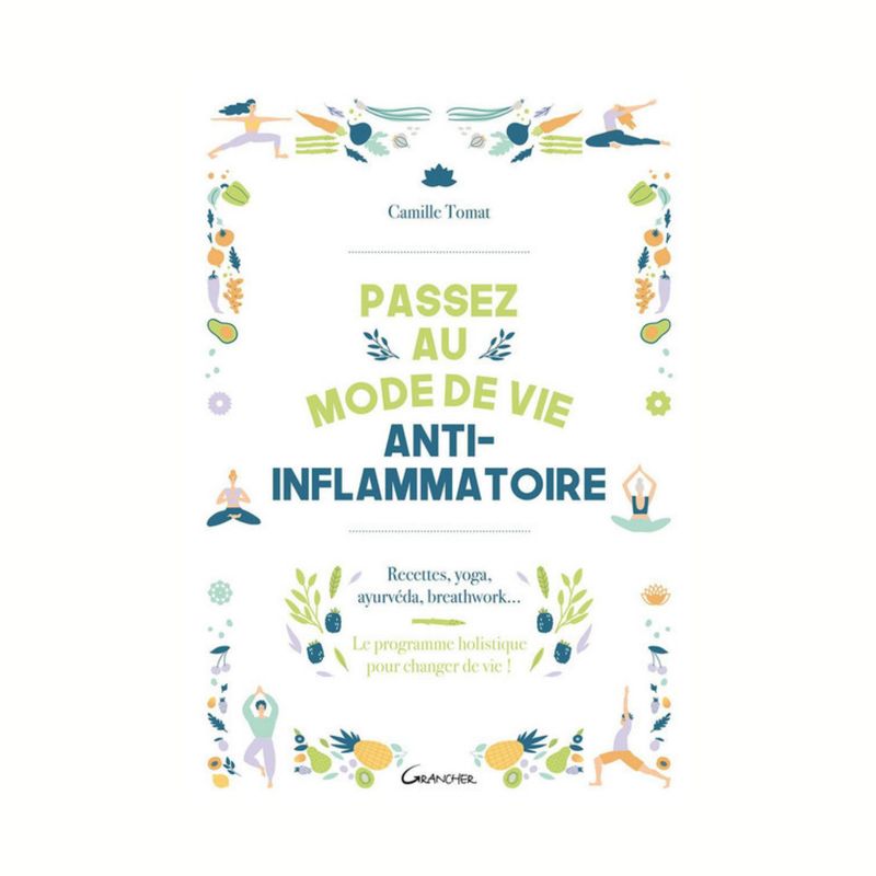 Passez au mode de vie anti-inflammatoire