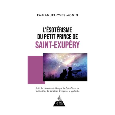 L'ésotérisme du Petit Prince de Saint-Exupéry