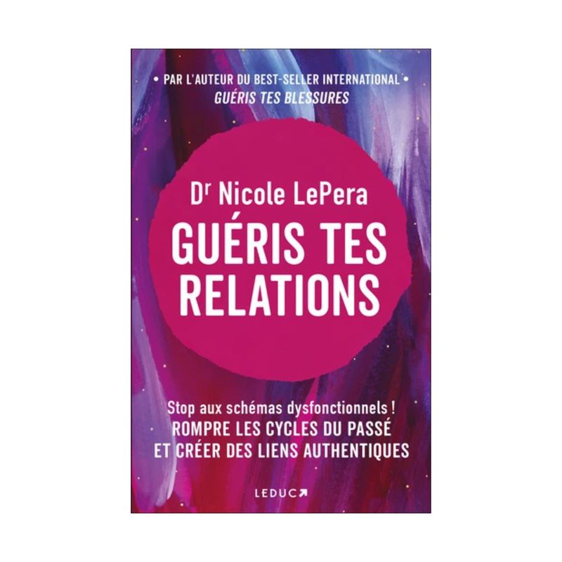 Guéris tes relations
