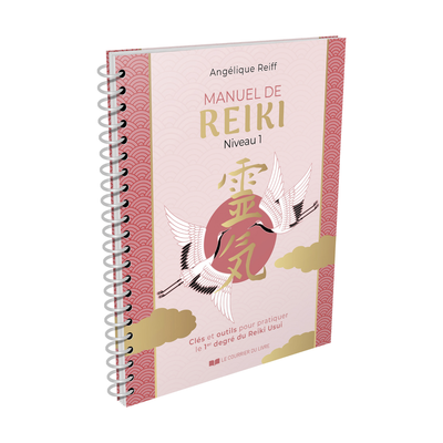 Manuel de reiki premier degré