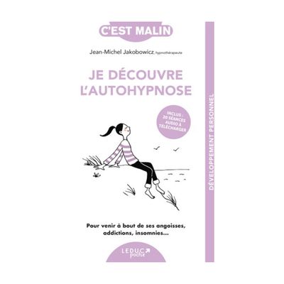 Je découvre l'autohypnose
