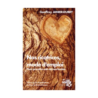 Nos cicatrices, mode d'emploi