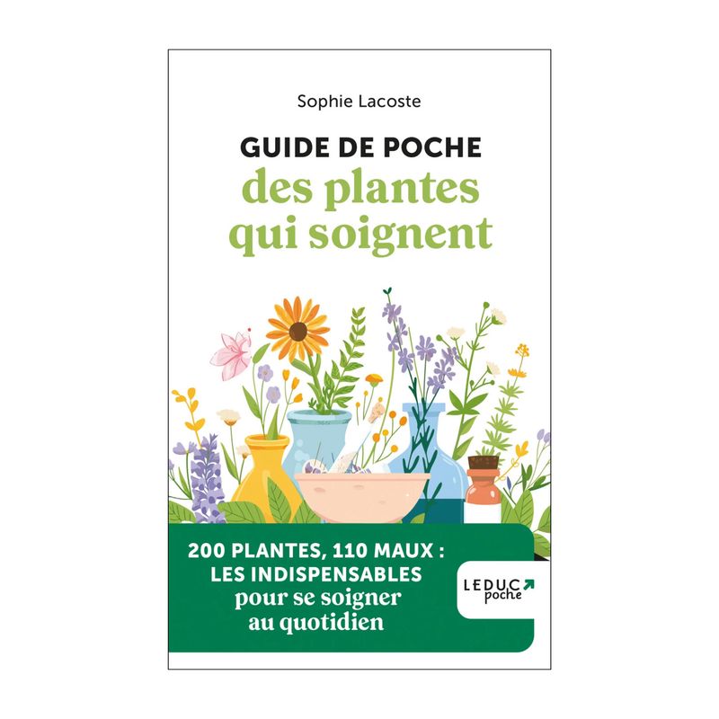 Guide de poche des plantes qui soignent