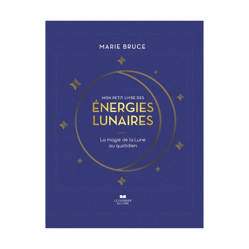 Mon petit livre des énergies lunaires
