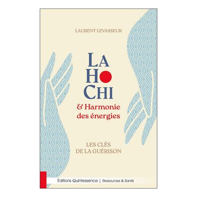 Lahochi et harmonie des énergies