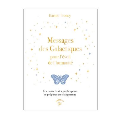 Message des galactiques pour l'éveil de l'humanité