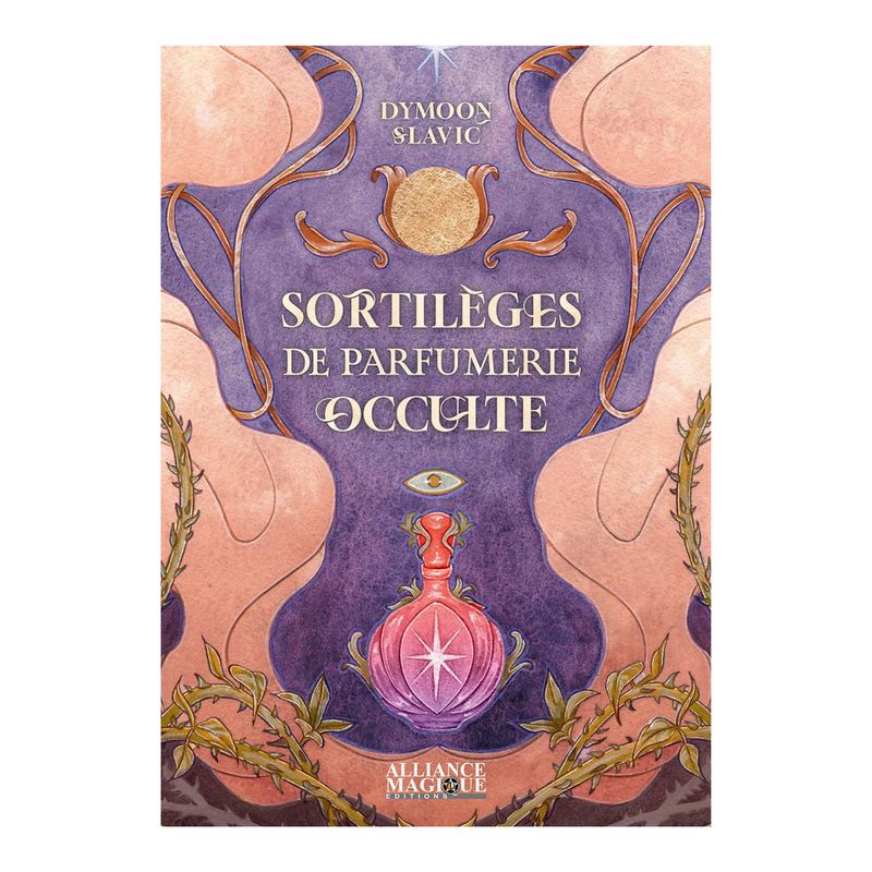 Sortilèges de parfumerie occulte - Dymoon Slavic - Livre
