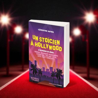 Un stoïcien à Hollywood - Clémentine Haynes - Livre
