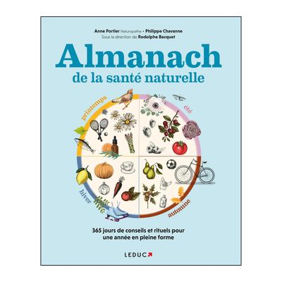 Almanach de la santé naturelle - Anne Portier, Rodolphe Bacquet et Philippe Chavanne - Livre
