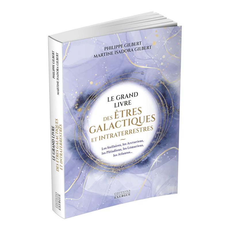 Le grand livre des êtres galactiques et intraterrestres