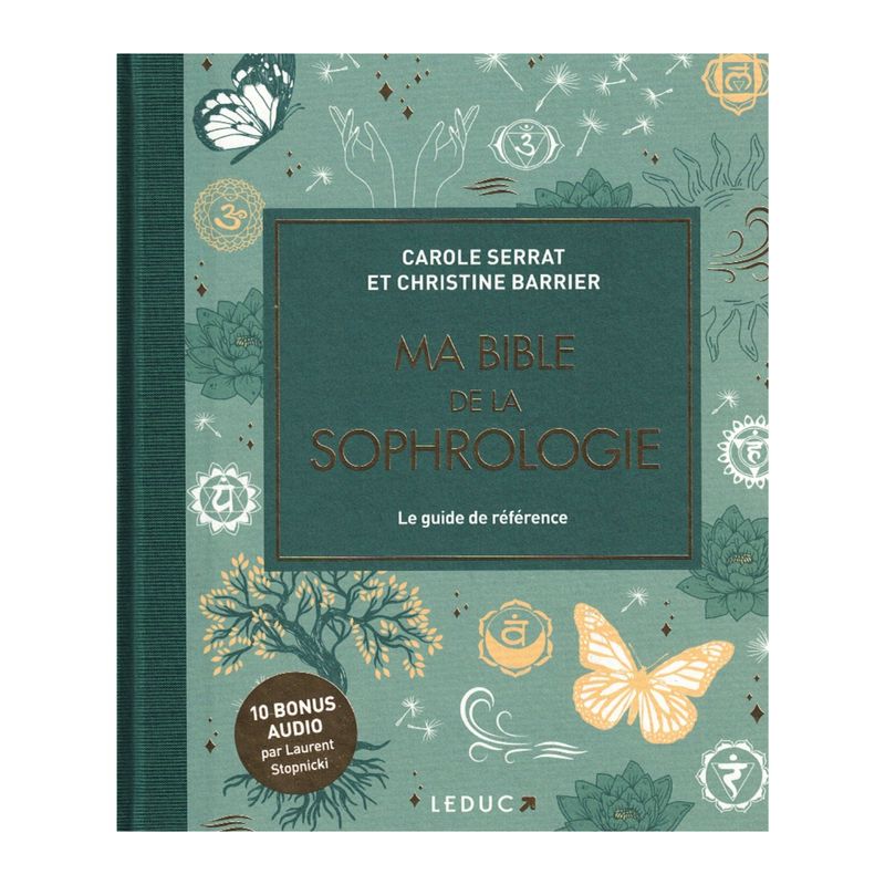 Ma bible de la sophrologie - édition de luxe - Carole Serrat & Christine Barrier - Livre