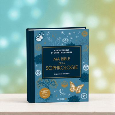 Ma bible de la sophrologie - édition de luxe - Carole Serrat &amp; Christine Barrier - Livre