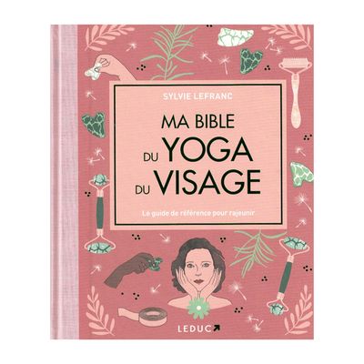 Ma bible du yoga du visage - édition de luxe - Sylvie Lefranc - Livre