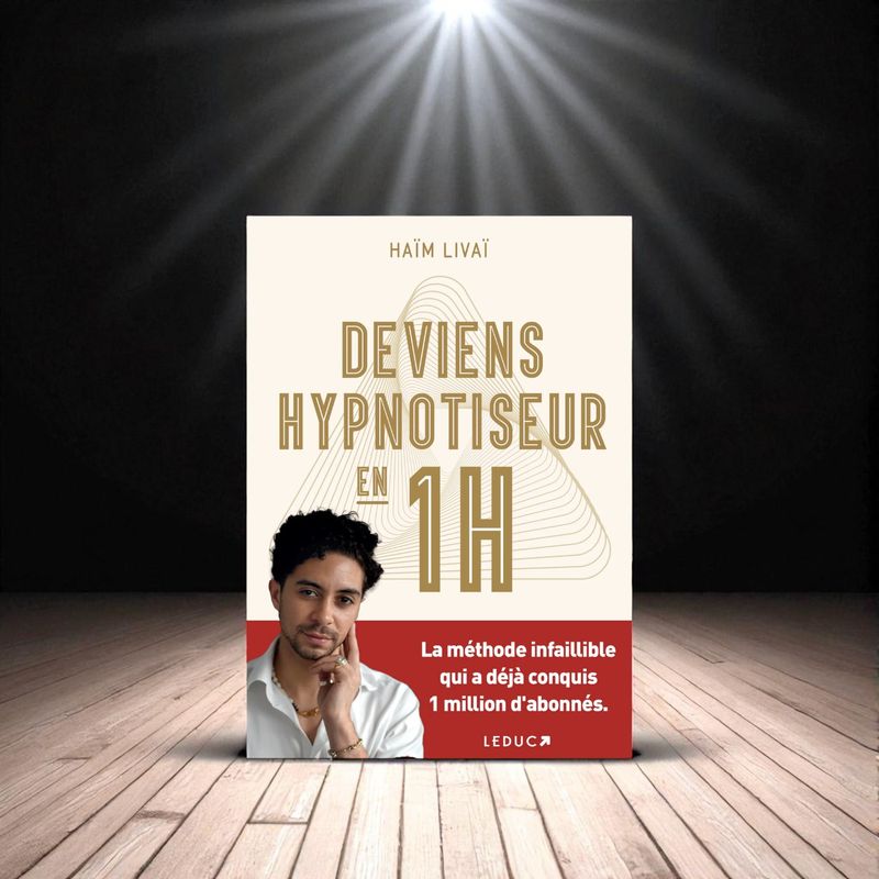 Deviens hypnotiseur en 1H Deviens hypnotiseur en 1H - Livre - Haïm Livaï