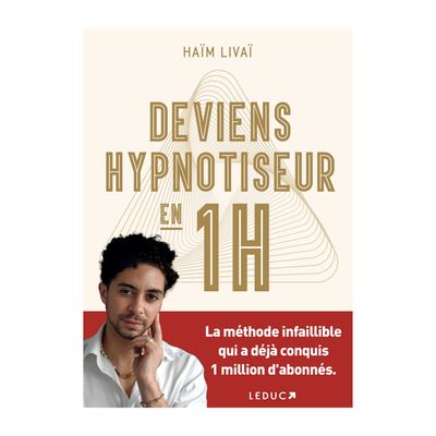 Deviens hypnotiseur en 1H