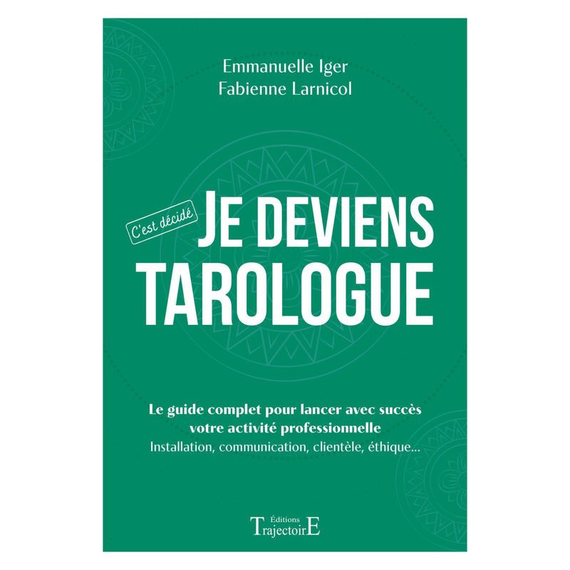 Je deviens Tarologue - Livre - Emmanuelle Iger et Fabienne Larnicol